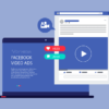 8 Best Practices While Creating Facebook Video Ads In 2020