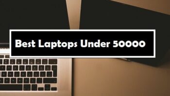 Best Laptops Under 50000 In India