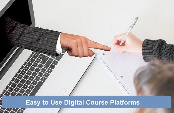 Easy to Use Digital Course Platforms