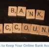 5 Tips to Keep Your Online Bank Account Secure