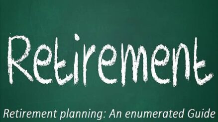 Retirement planning: An enumerated Guide