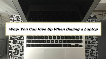 7 Ways You Can Save Up When Buying a Laptop
