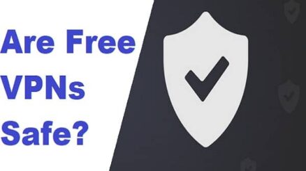 Are Free VPNs Safe?