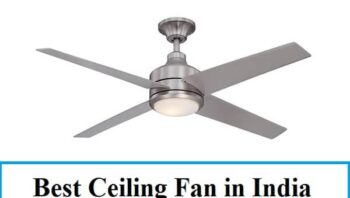 How to Choose the Best Ceiling Fan in India?