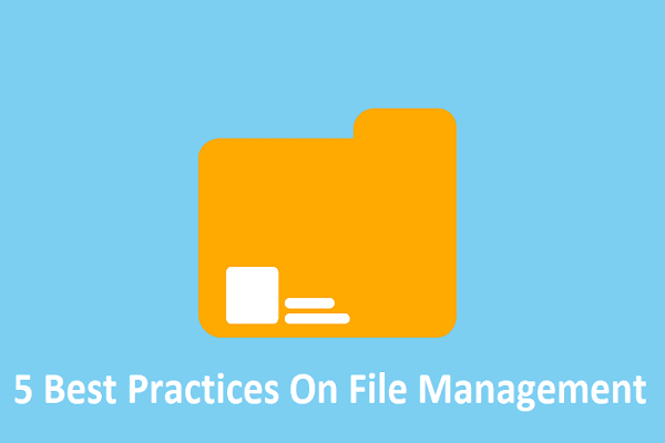 5 Best Practices On File Management