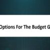 An Inkling Of Value: HDD Options For The Budget Gamer