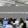 How You Can Benefit From A Temp Agency?