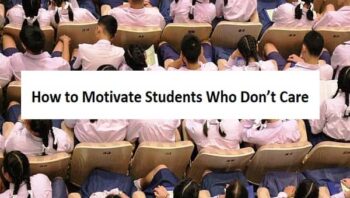How to Motivate Students Who Don’t Care