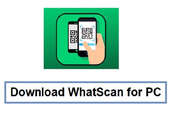 Download WhatScan for PC Windows 7/8/10