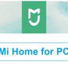 Mi Home for PC Windows 10