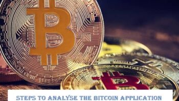 Six Steps to analyse the Bitcoin application
