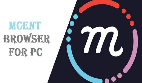 mCent Browser for PC