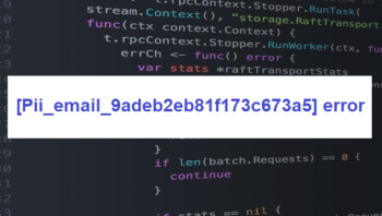 [Pii_email_9adeb2eb81f173c673a5] error |  How to solve
