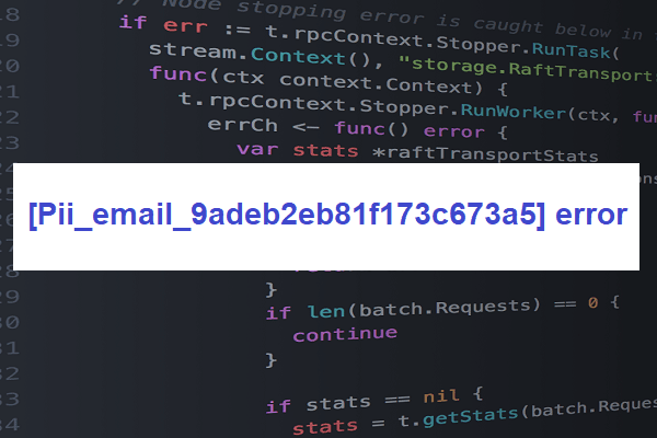 [Pii_email_9adeb2eb81f173c673a5] error |  How to solve