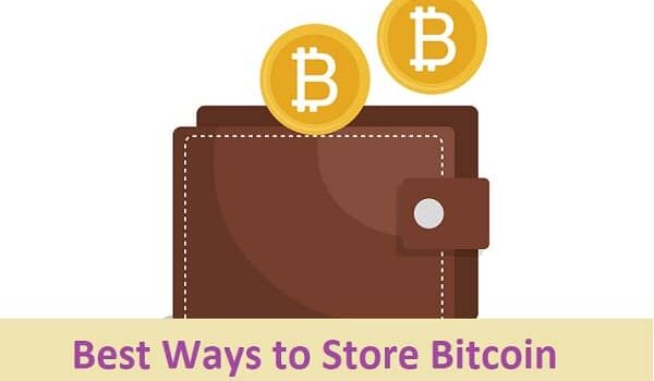 Best Ways to Store Bitcoin