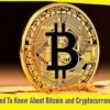 All You Need To Know About Bitcoin and Cryptocurrency Trading