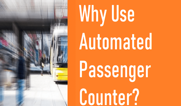 Why Use Automated Passenger Counter