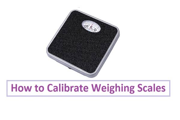 How to Calibrate Weighing Scales