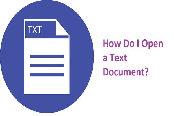 How Do I Open a Text Document?
