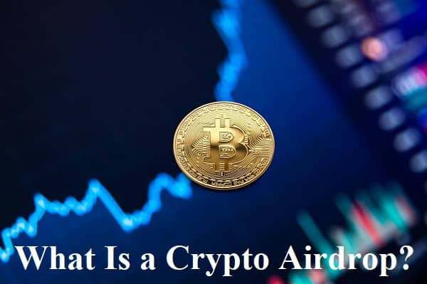 What Is a Crypto Airdrop?
