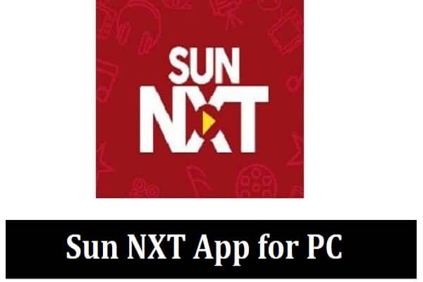 Download Sun NXT App for PC Windows 10, 8