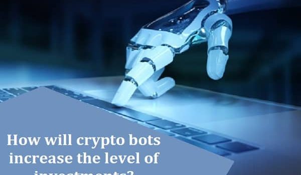 will crypto bots increase the level of investments