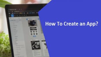 How To Create an App?