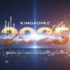 Kingxomiz 2025: Powerful Insights & Positive Growth