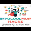 Impocoolmom Hacks – Brilliant Tips & Tricks 2025