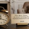 The Best Time to start writing for luxuryinteriors.org 2025
