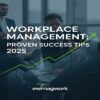 Workplace Management ewmagwork: Proven Success Tips 2025