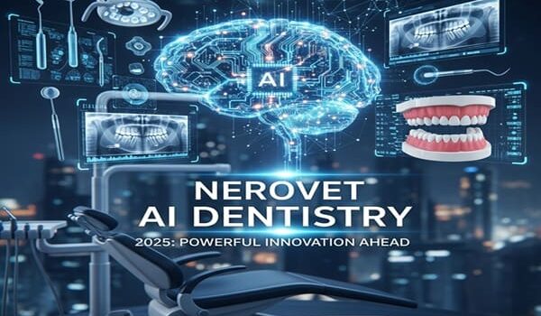 Nerovet AI Dentistry 2025: Powerful Innovation Ahead