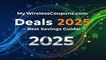 My WirelessCoupons.com Deals 2025 – Best Savings Guide!