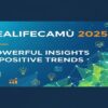 Realifecamù 2025: Powerful Insights & Positive Trends
